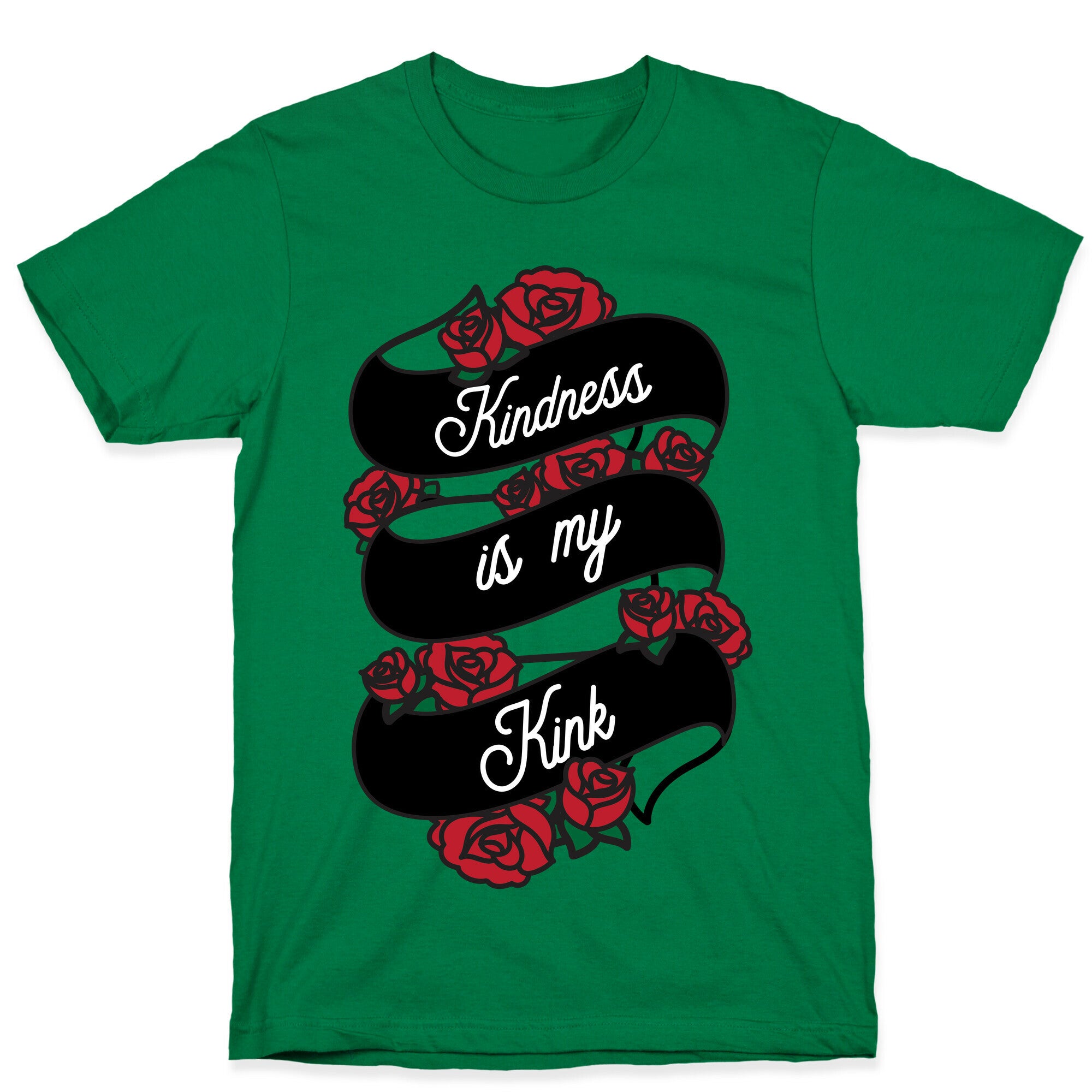 Kindness Is My Kink T-Shirt