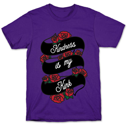 Kindness Is My Kink T-Shirt