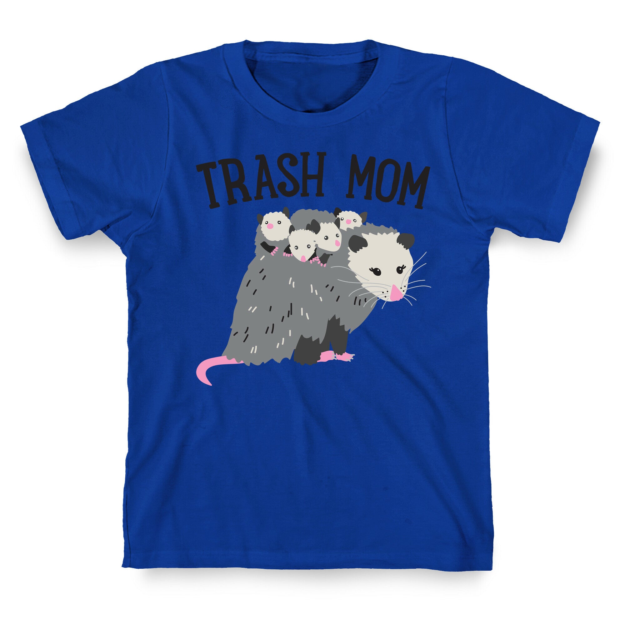 Trash Mom Opossum T-Shirt