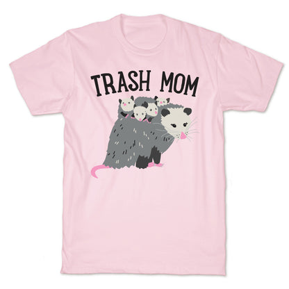 Trash Mom Opossum T-Shirt