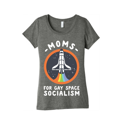 Moms For Gay Space Socialism Women's Triblend Tee