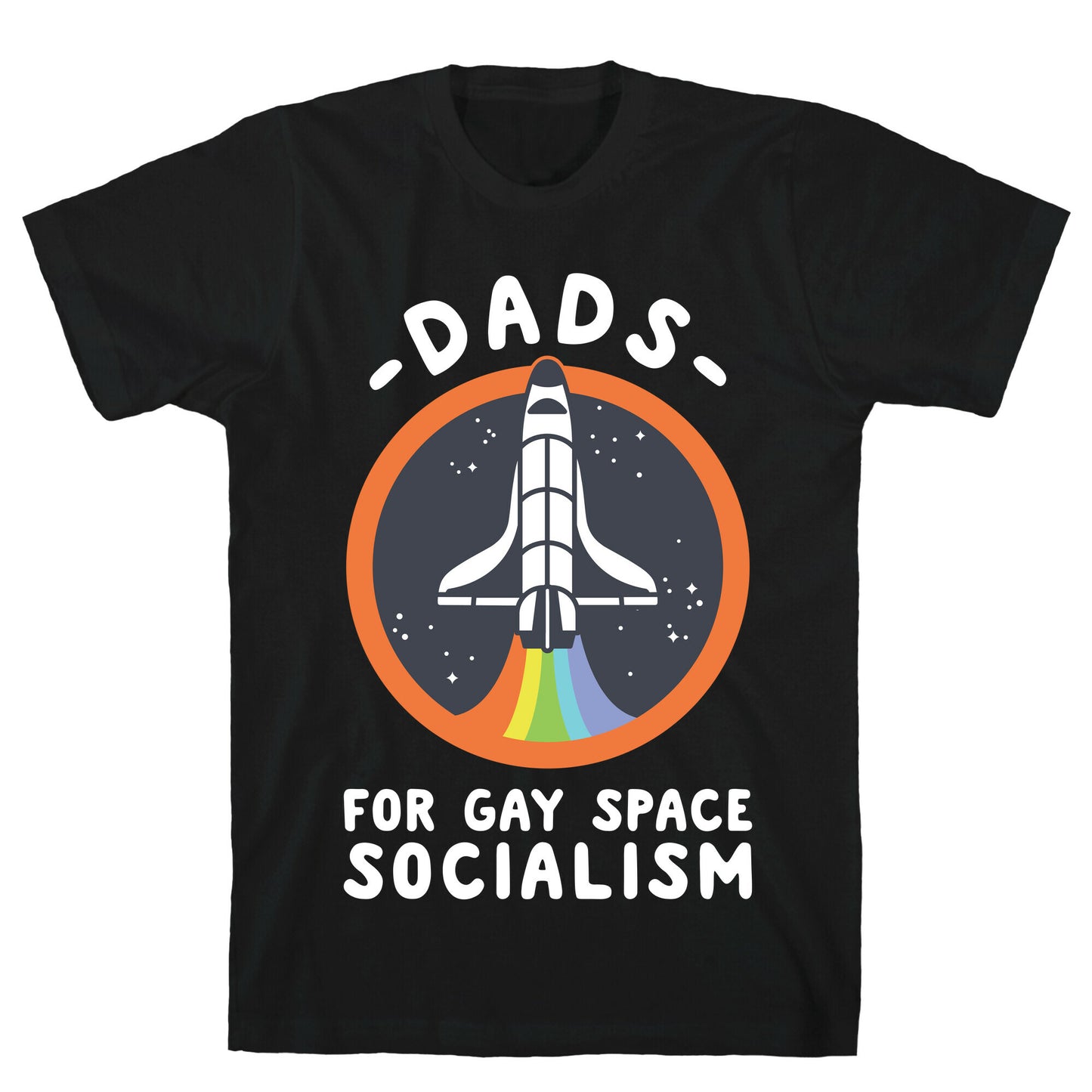 Dads For Gay Space Socialism T-Shirt