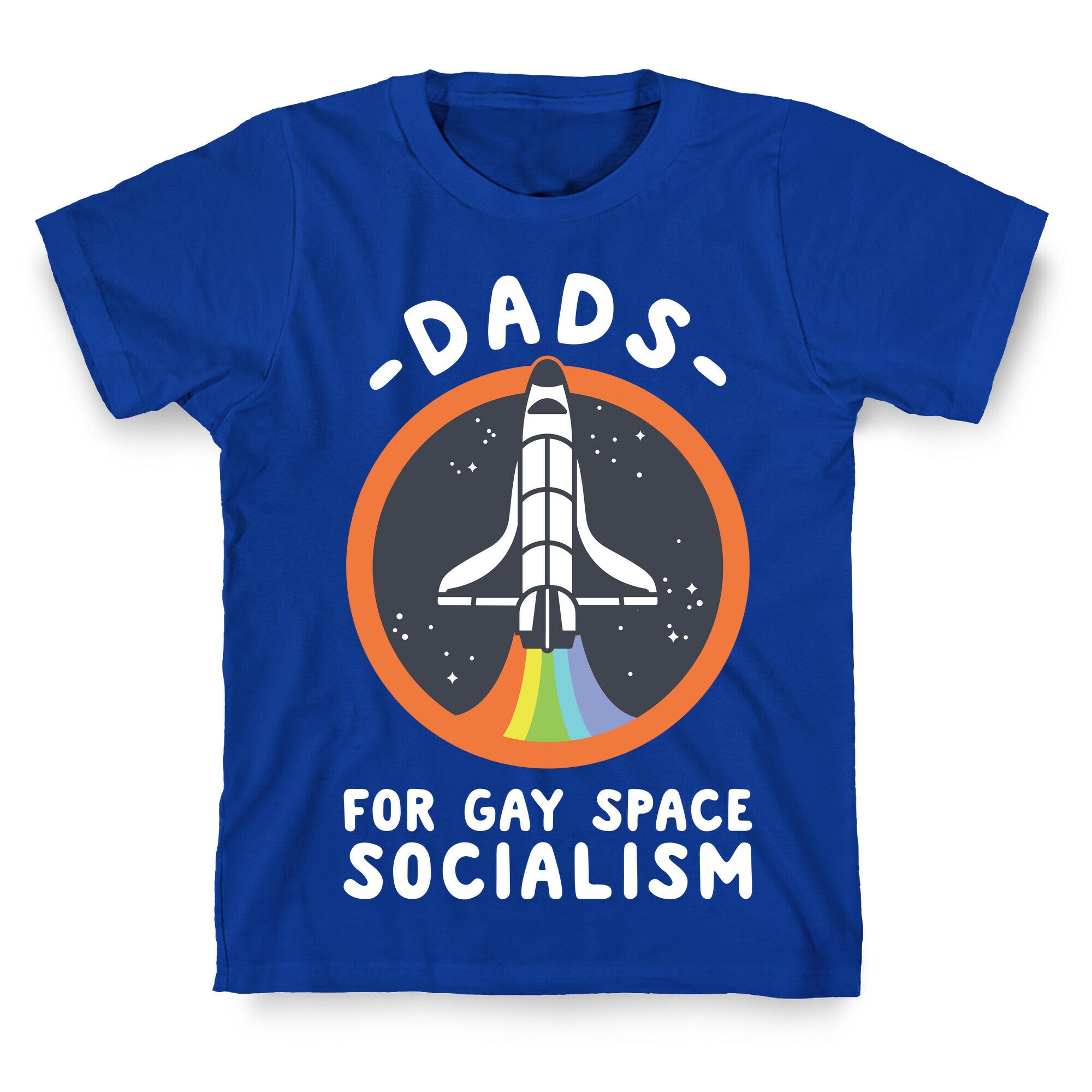 Dads For Gay Space Socialism T-Shirt