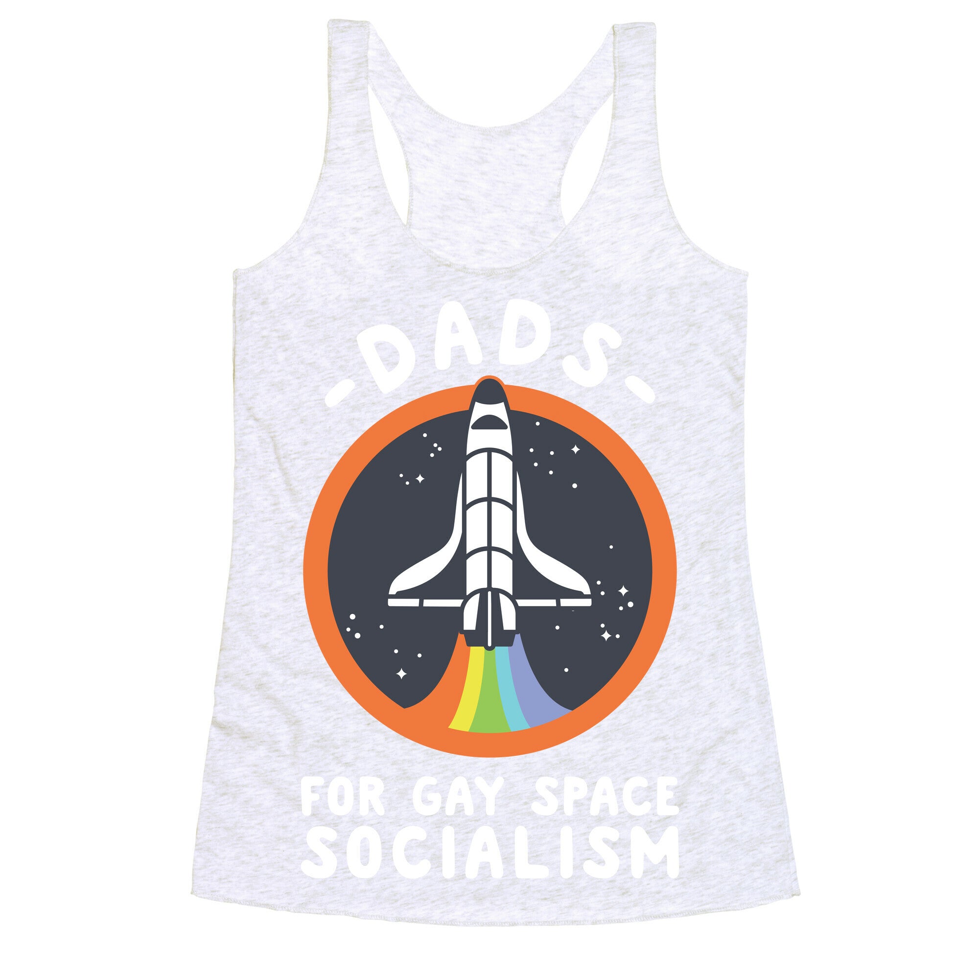 Dads For Gay Space Socialism Racerback Tank