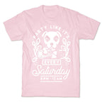 Party Like It's Every Saturday 8pm-12am KK Slider T-Shirt