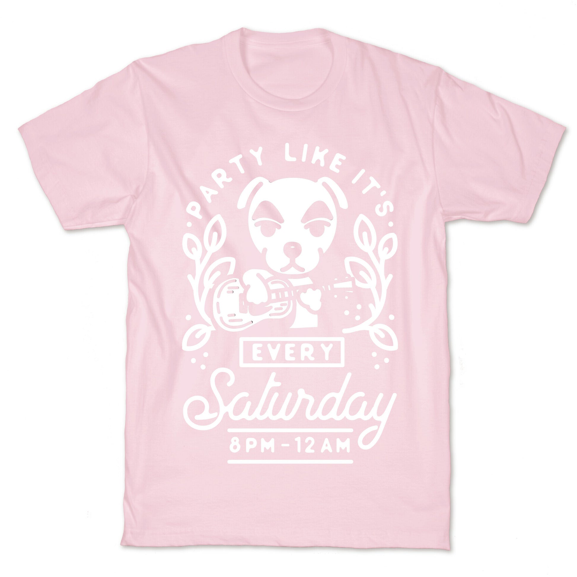 Party Like It's Every Saturday 8pm-12am KK Slider T-Shirt