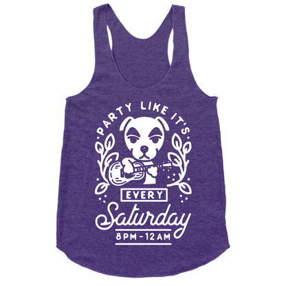 Party Like It's Every Saturday 8pm-12am KK Slider Racerback Tank