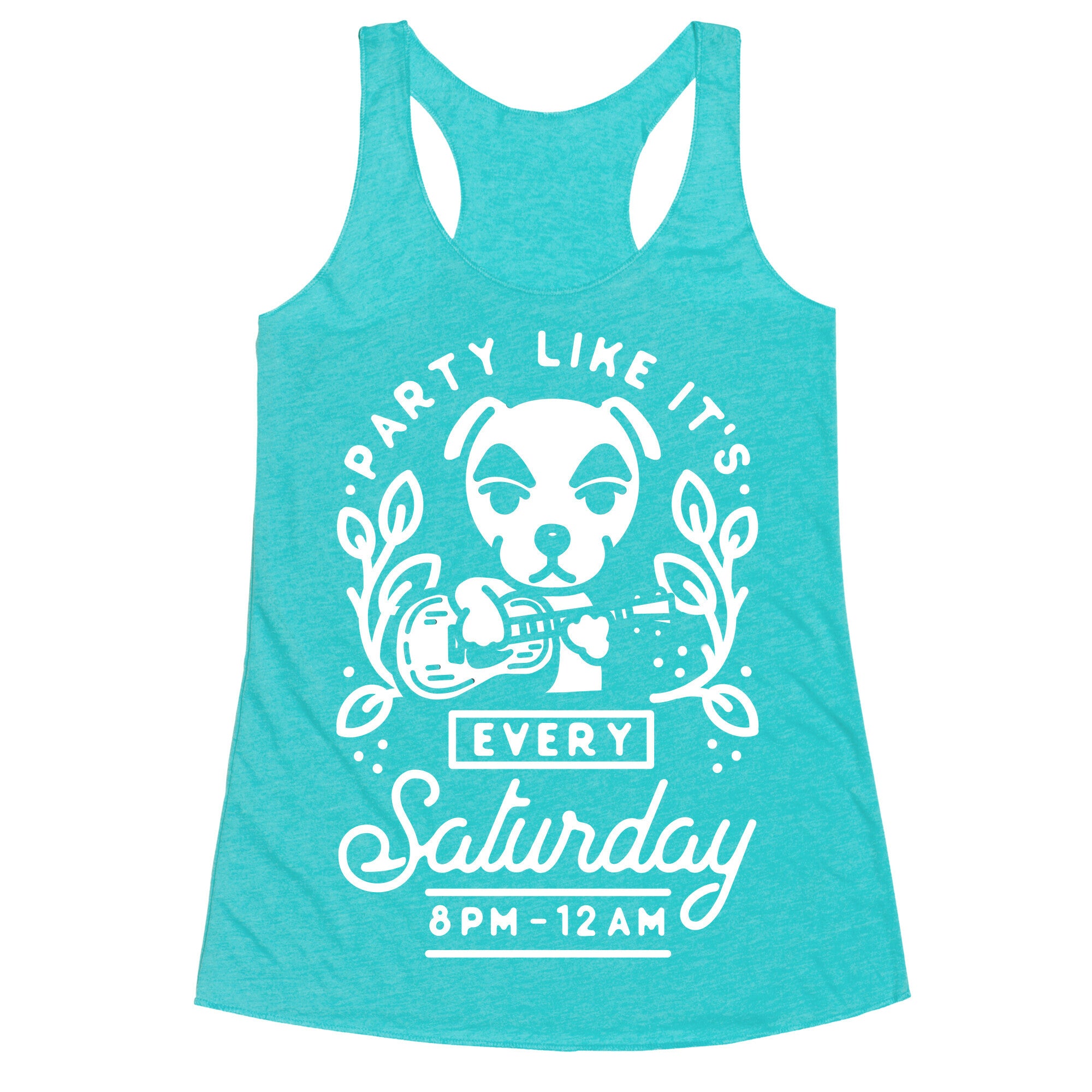Party Like It's Every Saturday 8pm-12am KK Slider Racerback Tank