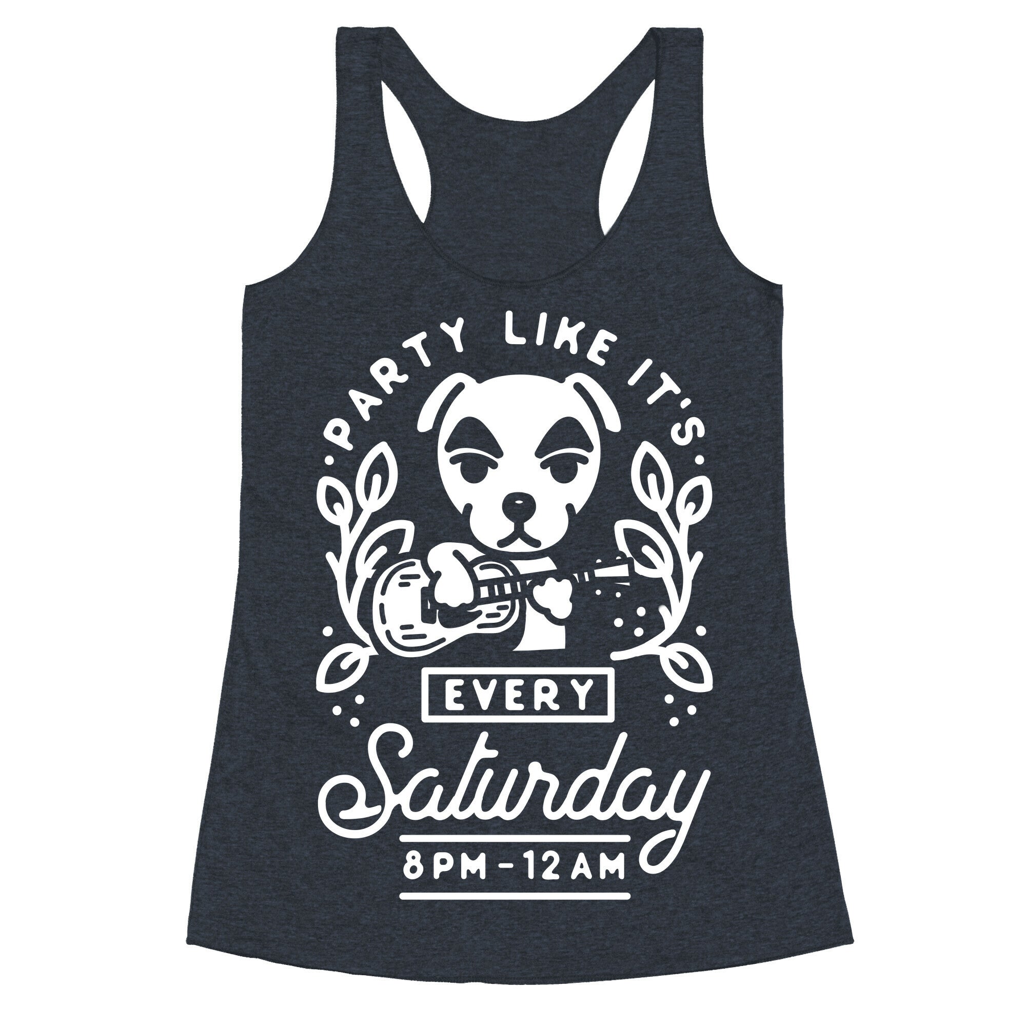 Party Like It's Every Saturday 8pm-12am KK Slider Racerback Tank