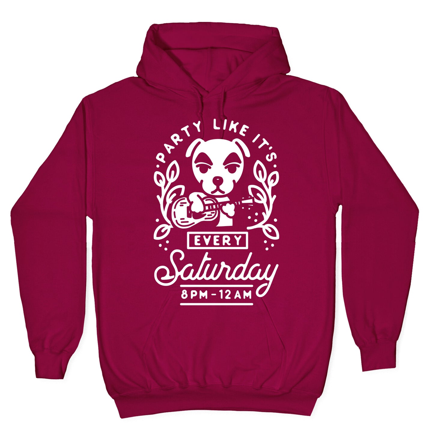 Party Like It's Every Saturday 8pm-12am KK Slider Hoodie