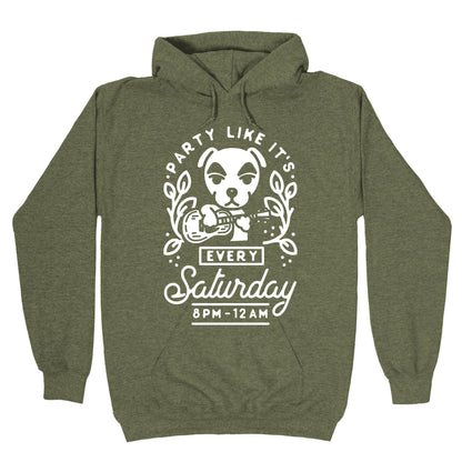 Party Like It's Every Saturday 8pm-12am KK Slider Hoodie