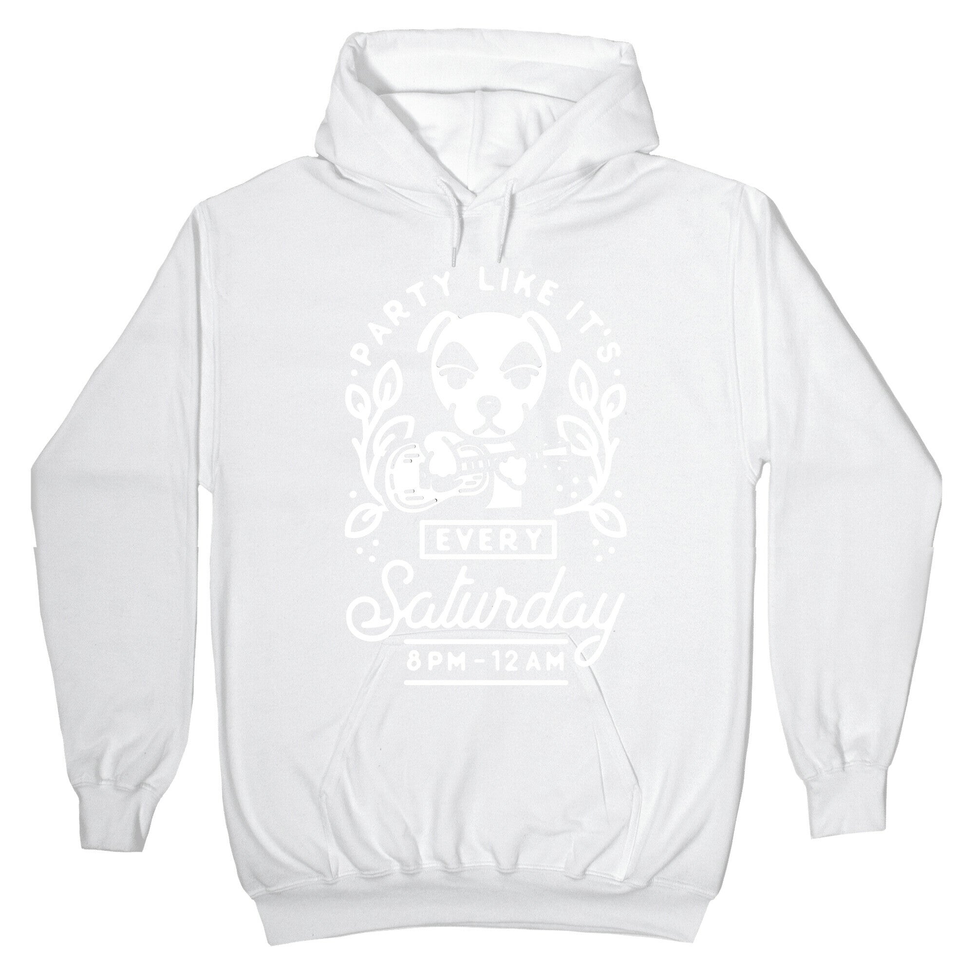 Party Like It's Every Saturday 8pm-12am KK Slider Hoodie