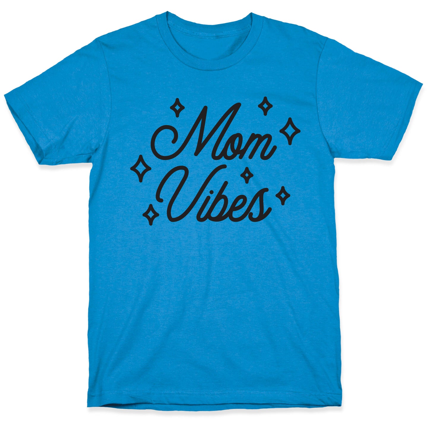Mom Vibes T-Shirt