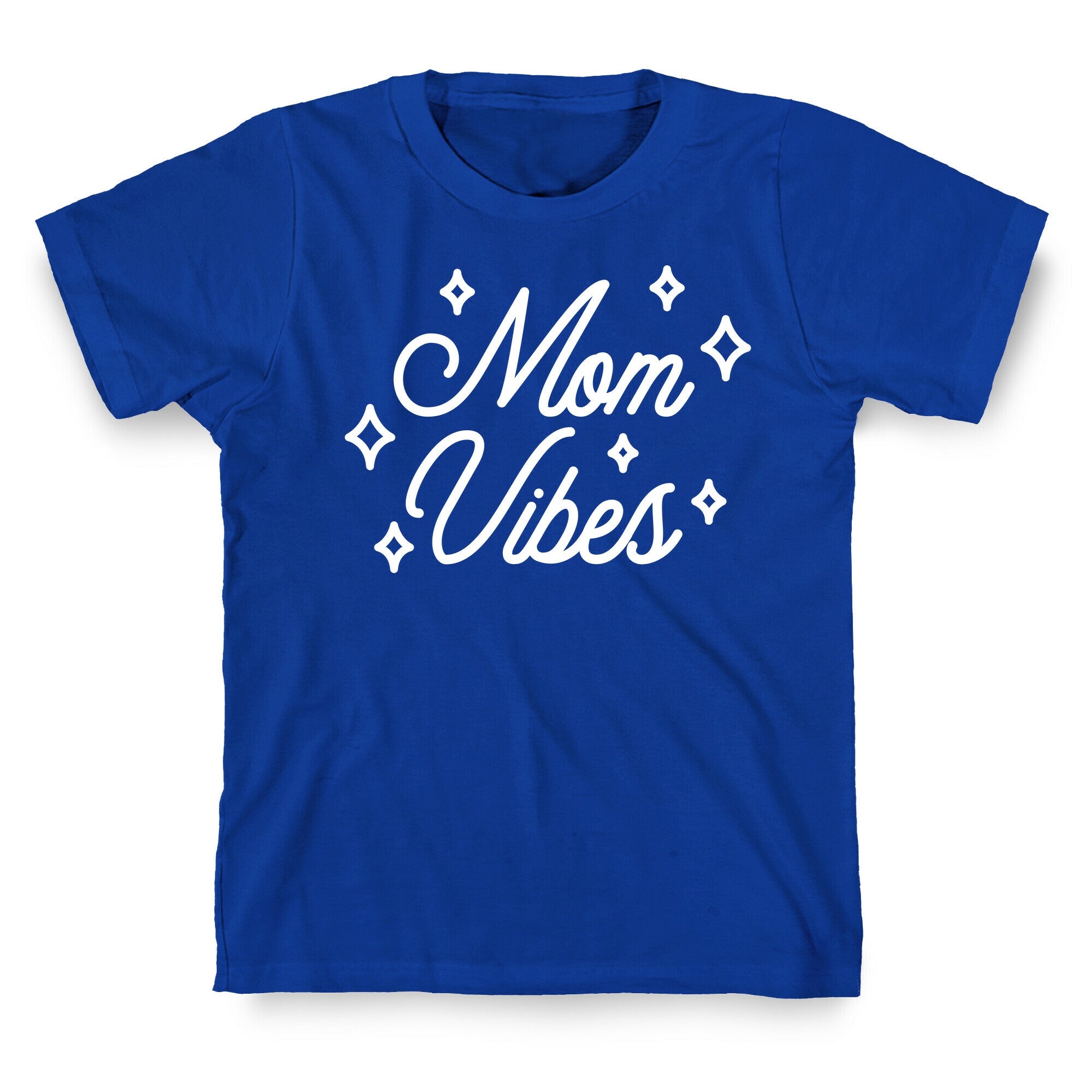 Mom Vibes T-Shirt