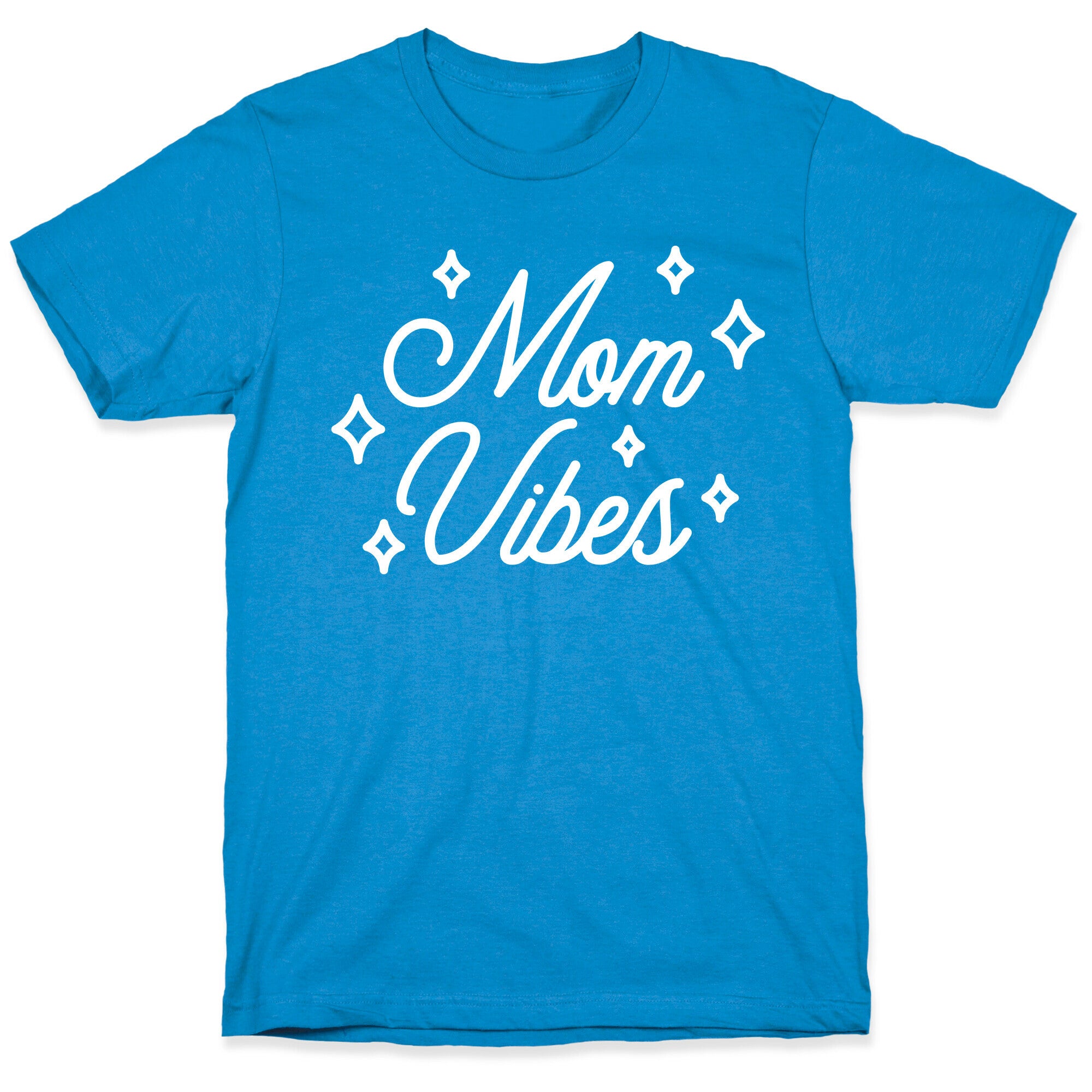 Mom Vibes T-Shirt