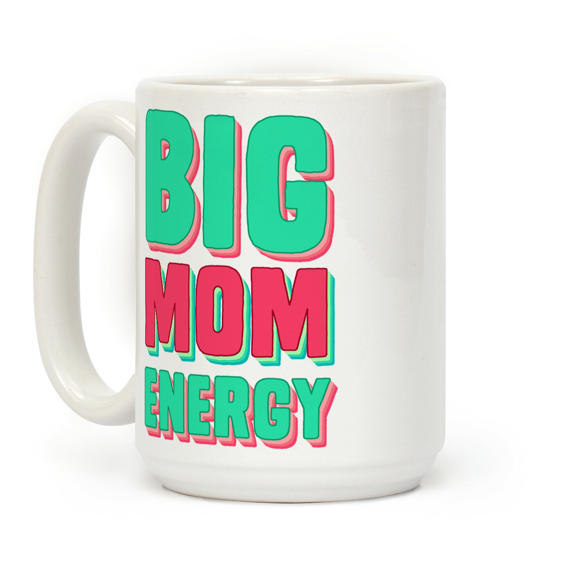 Big Mom Energy Coffee Mug