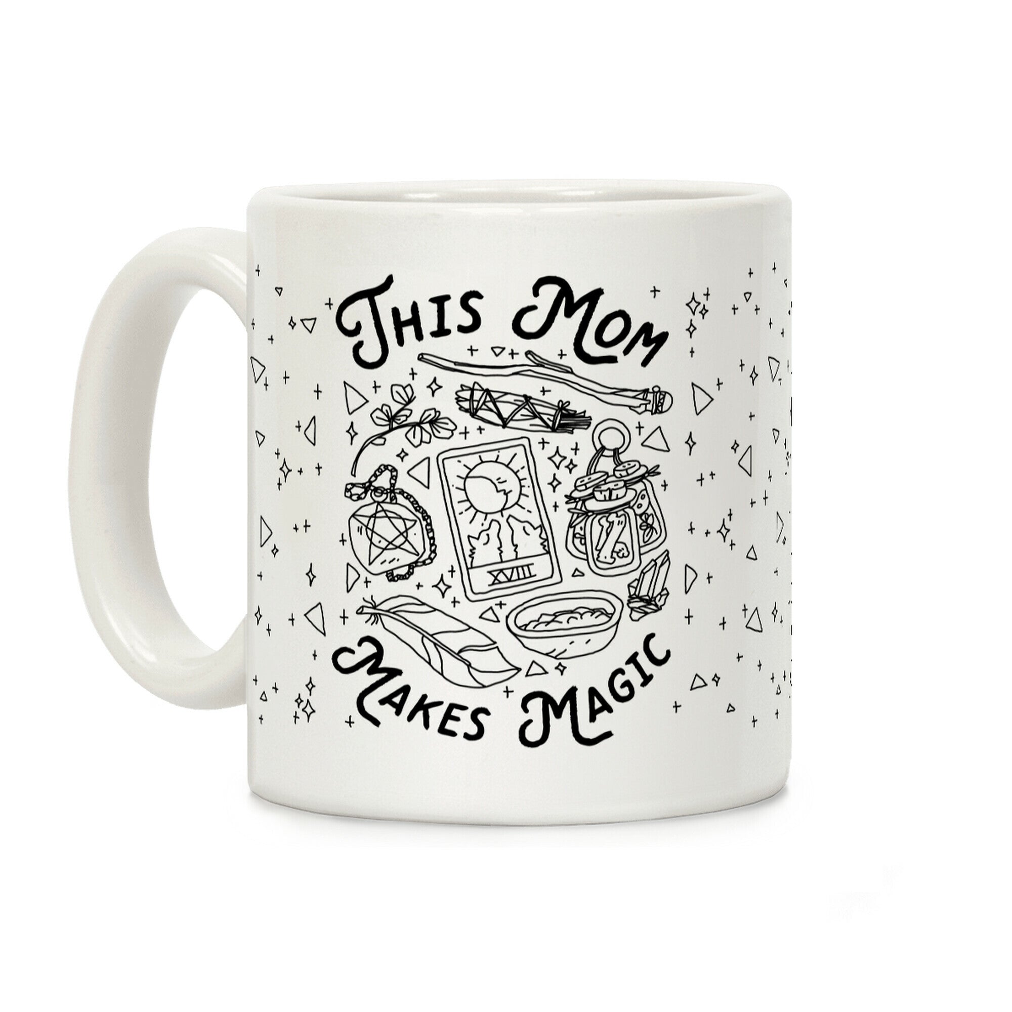 This Mom Makes Magic Coffee Mug