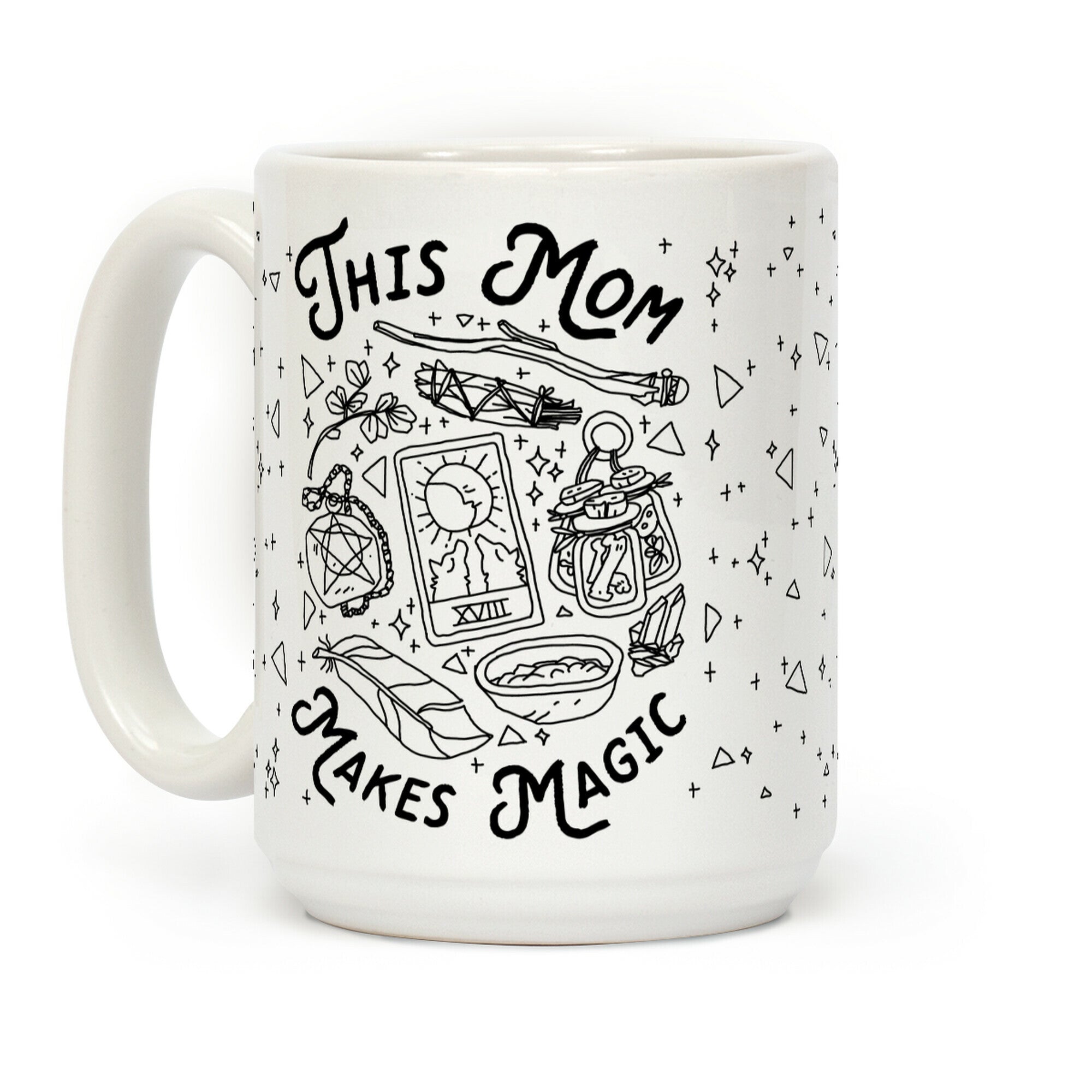 This Mom Makes Magic Coffee Mug