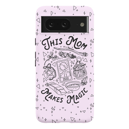 This Mom Makes Magic Phone Case