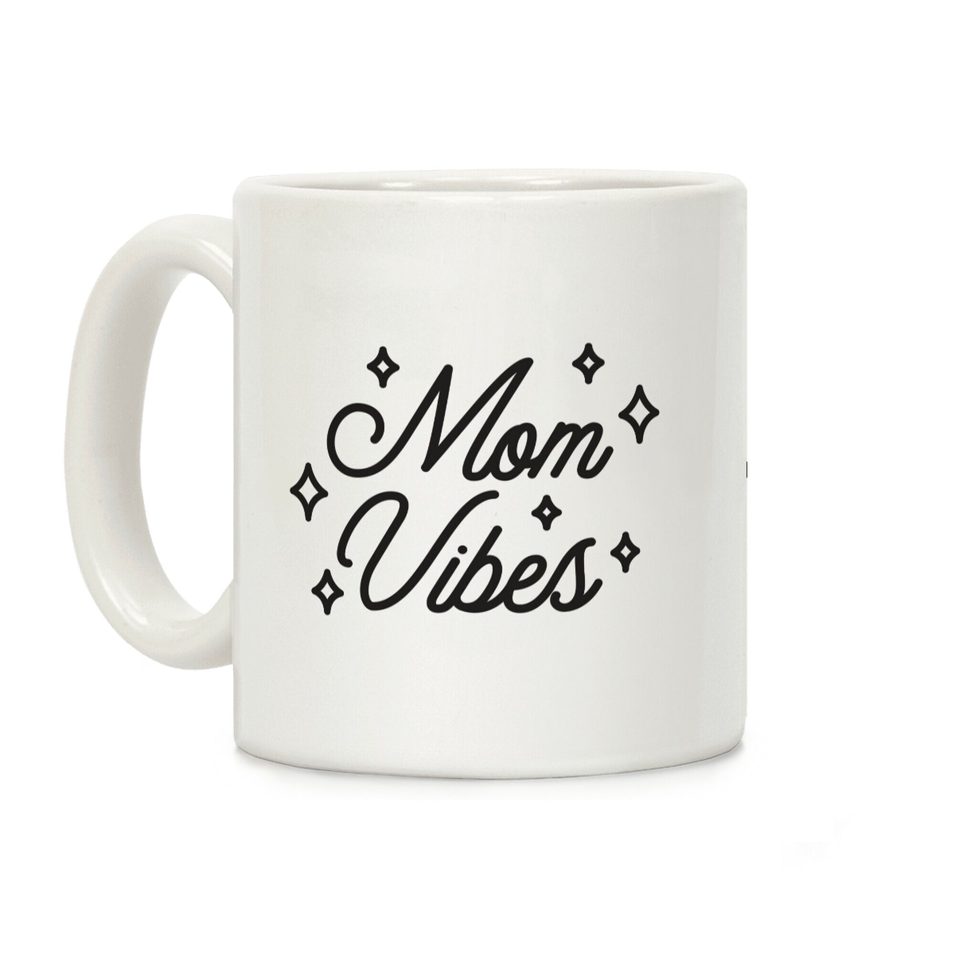 Mom Vibes Coffee Mug