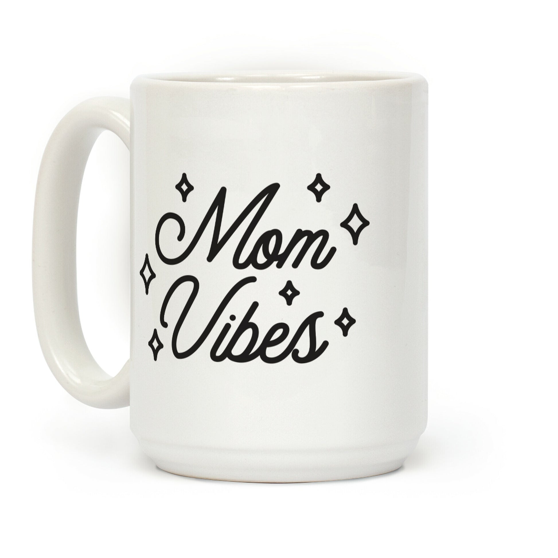 Mom Vibes Coffee Mug