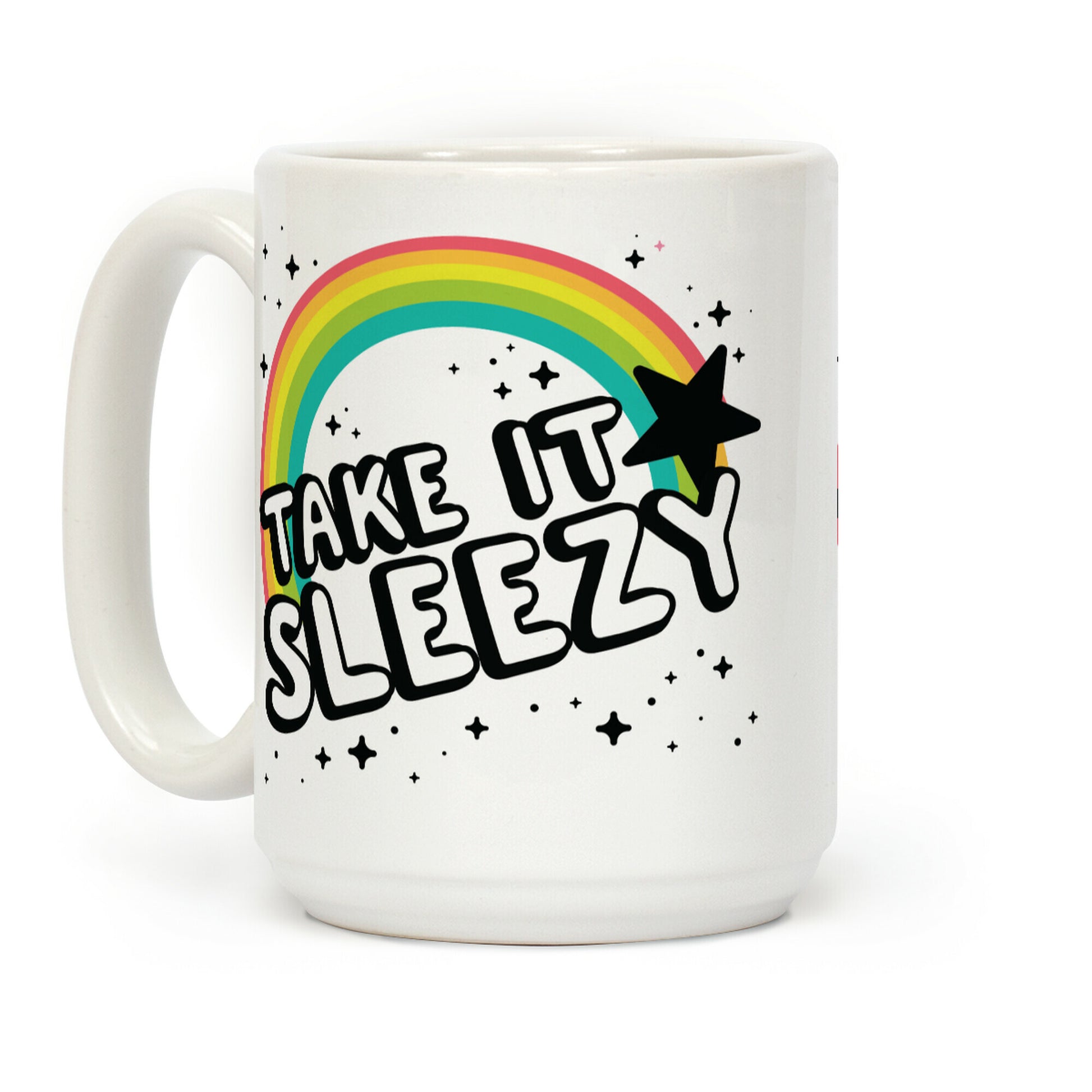 Take it Sleezy Coffee Mug