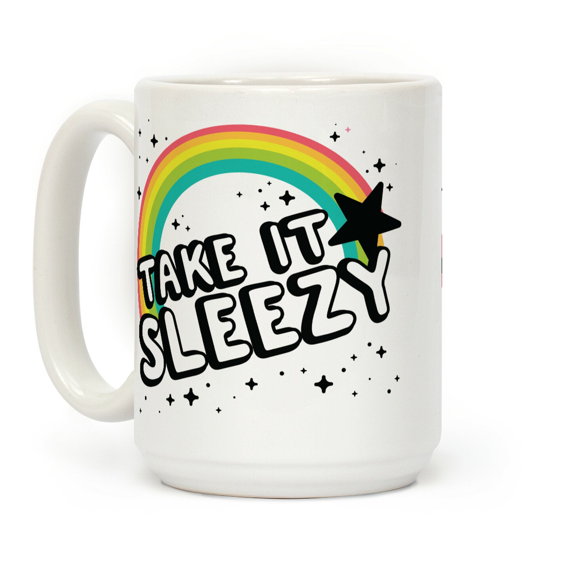 Take it Sleezy Coffee Mug