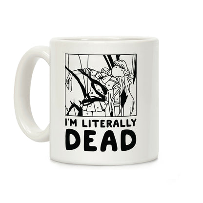 I'm Literally Dead Sailor Venus Coffee Mug