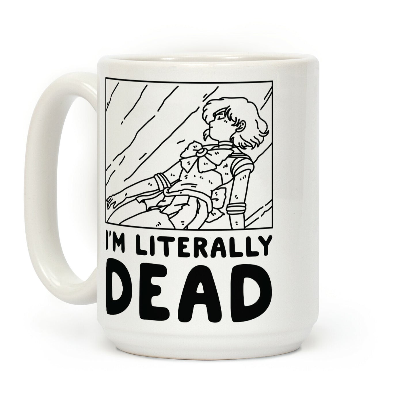 I'm Literally Dead Sailor Mercury Coffee Mug