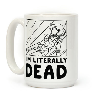 I'm Literally Dead Sailor Mercury Coffee Mug