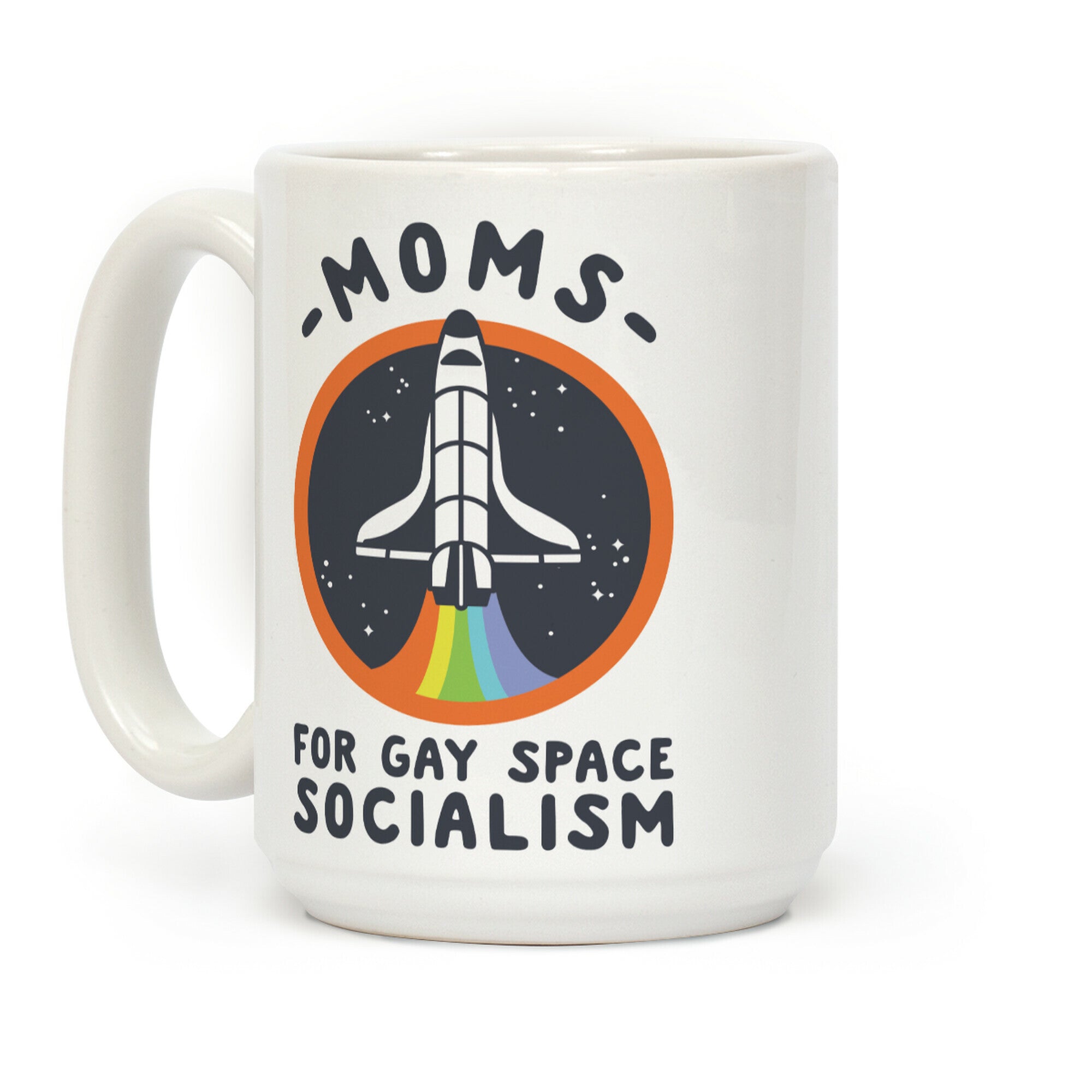 Moms For Gay Space Socialism Coffee Mug