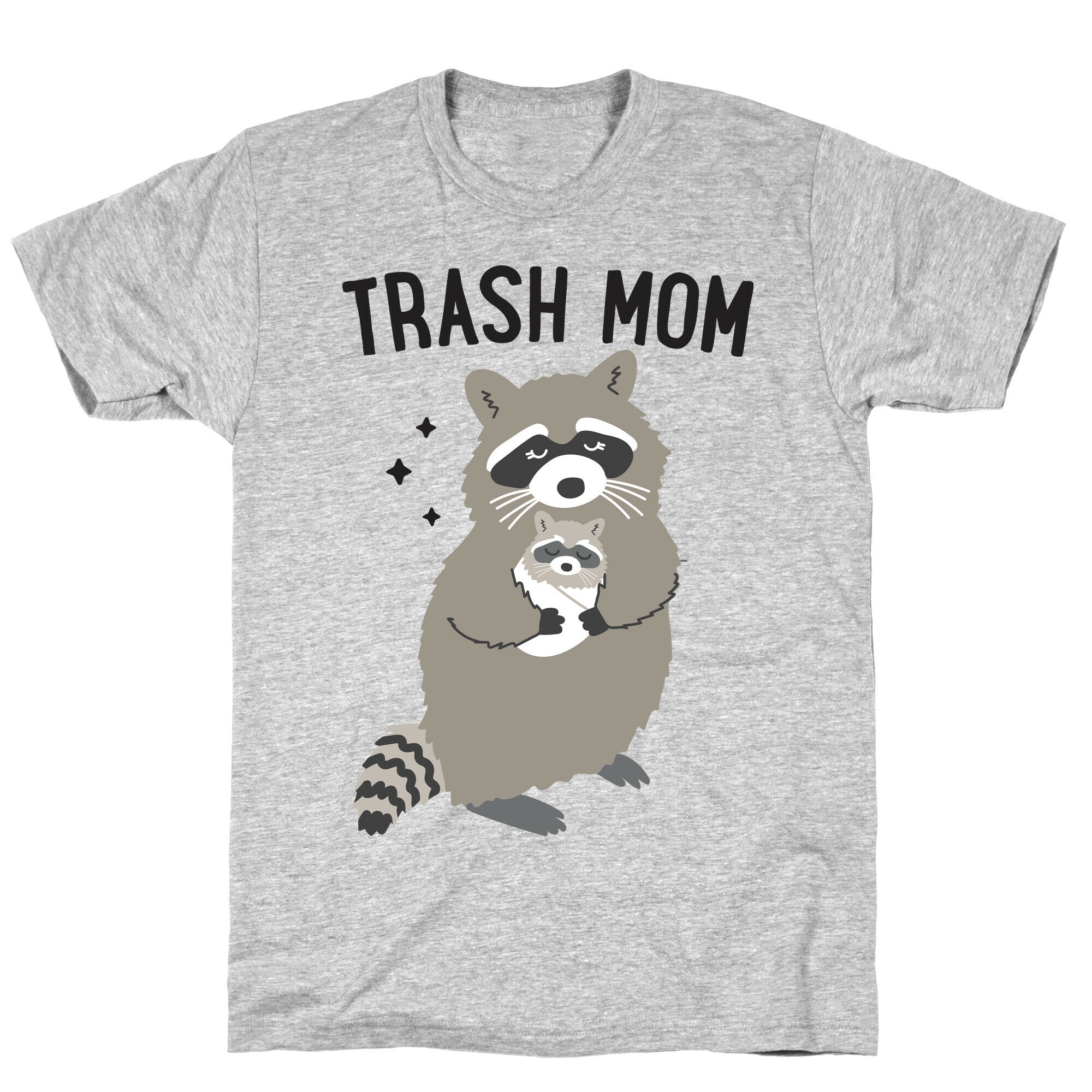 Trash Mom Raccoon T-Shirt