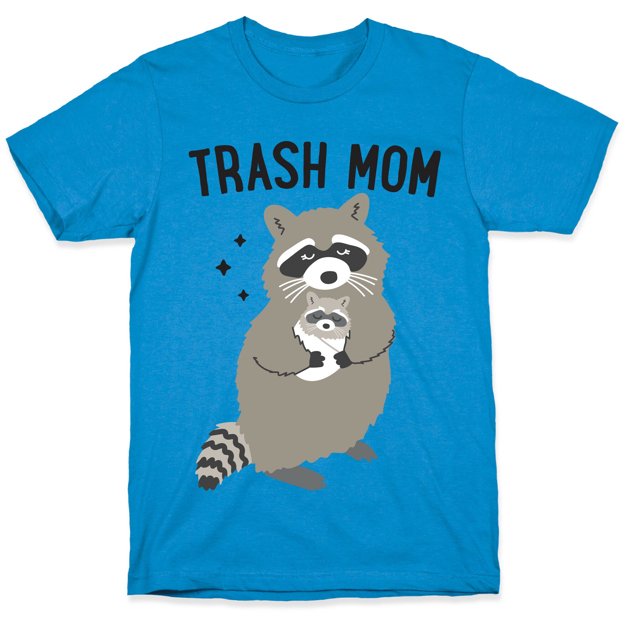 Trash Mom Raccoon T-Shirt