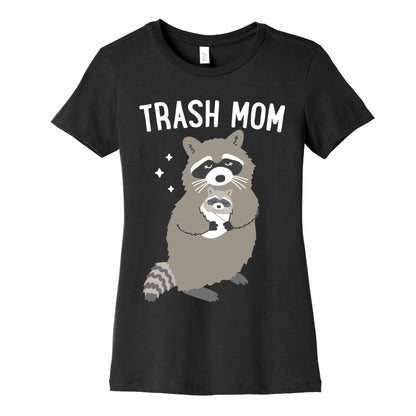 Trash Mom Raccoon Women's Cotton Tee