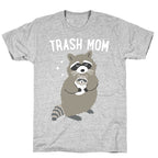 Trash Mom Raccoon T-Shirt