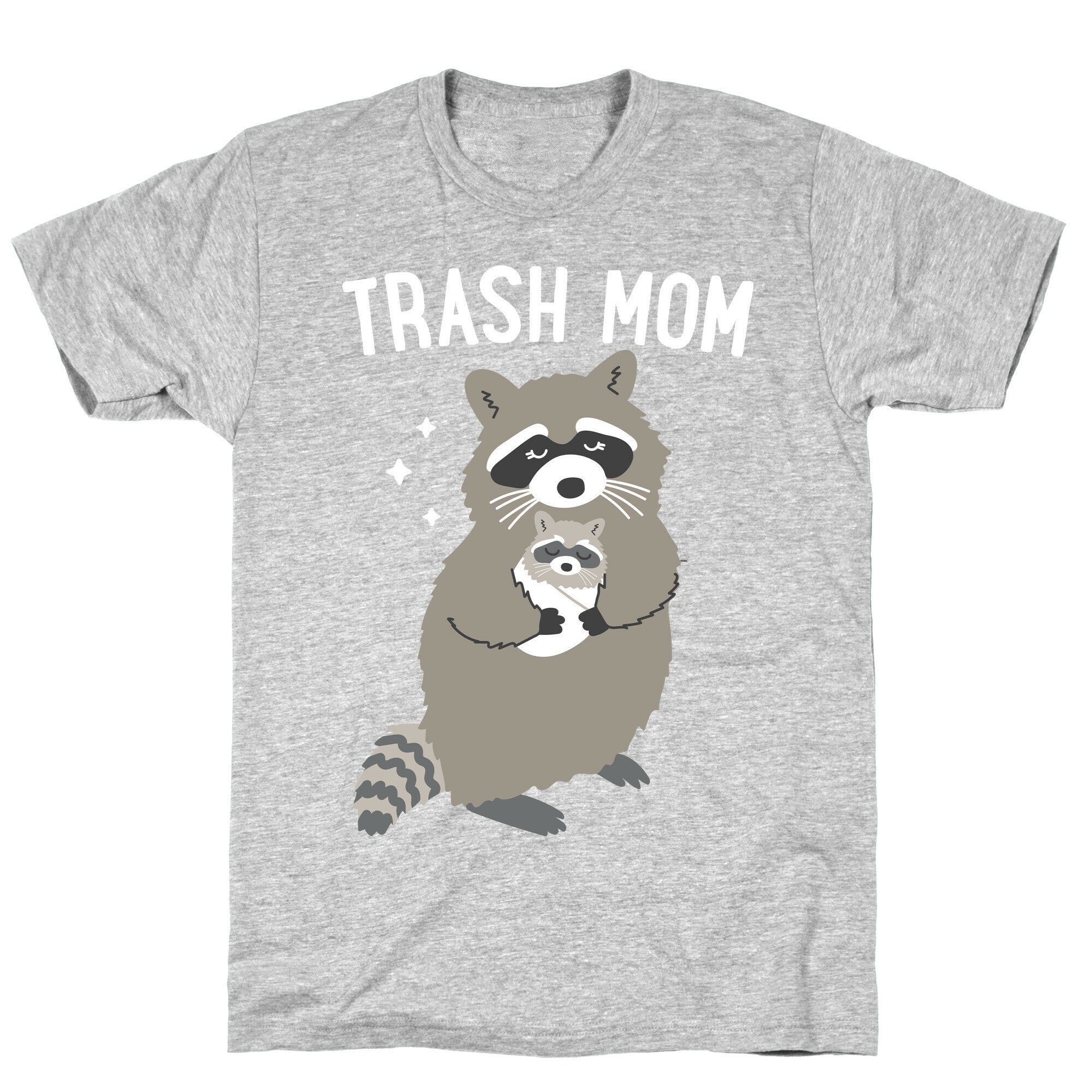 Trash Mom Raccoon T-Shirt