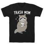 Trash Mom Raccoon T-Shirt