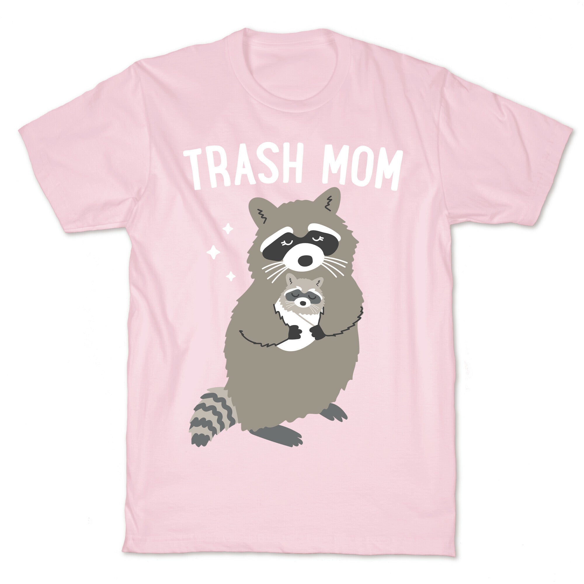 Trash Mom Raccoon T-Shirt