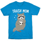 Trash Mom Raccoon T-Shirt