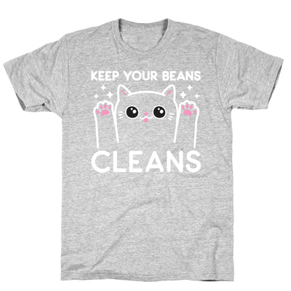 Keep Your Beans Cleans Cat  T-Shirt