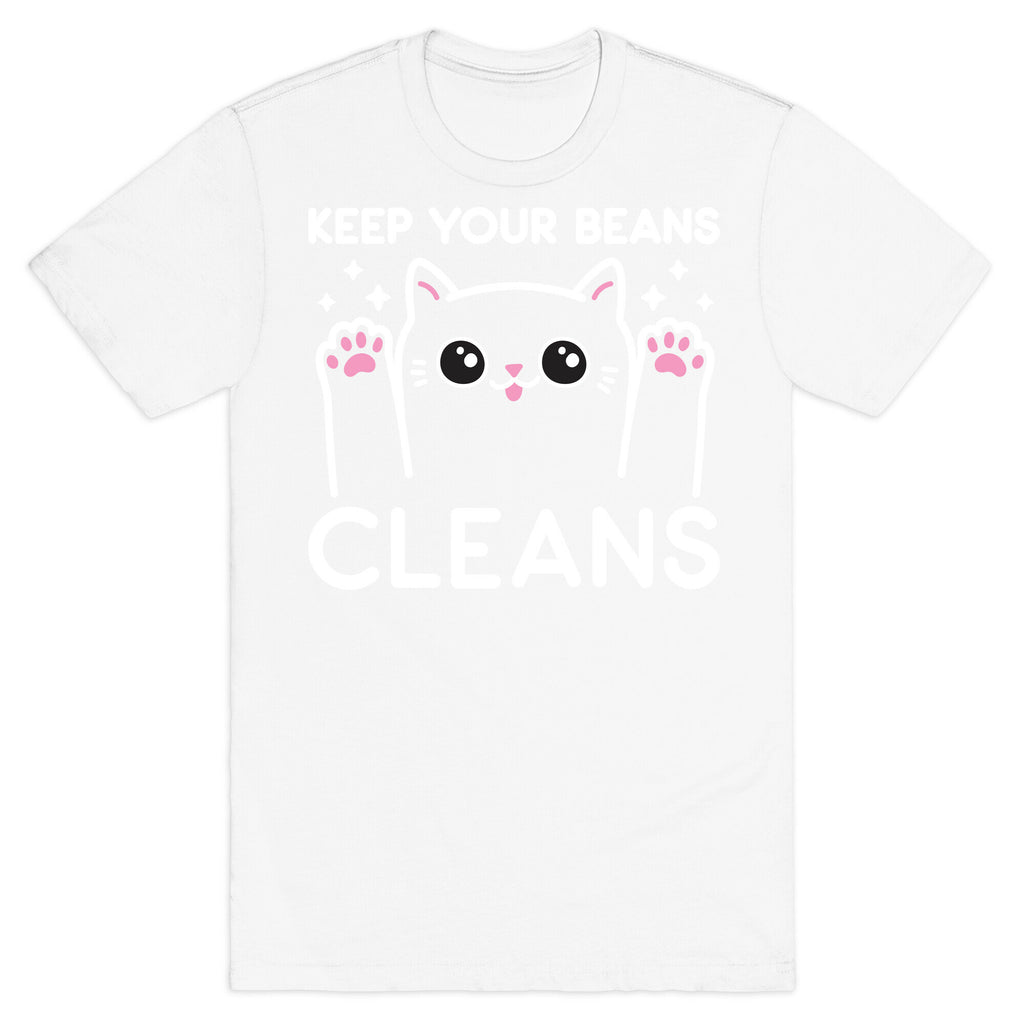 Keep Your Beans Cleans Cat  T-Shirt