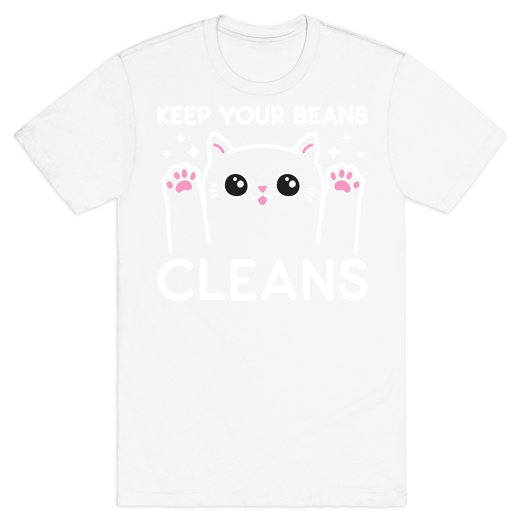 Keep Your Beans Cleans Cat  T-Shirt