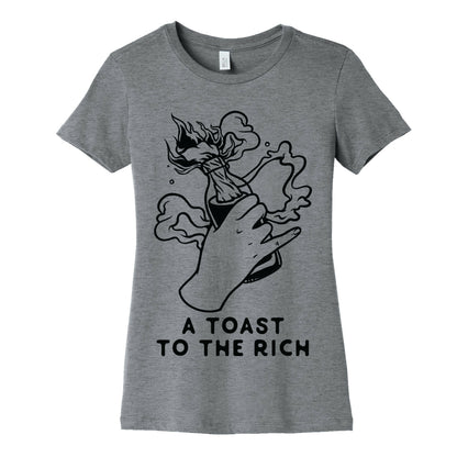 A Toast To The Rich Women's Cotton Tee