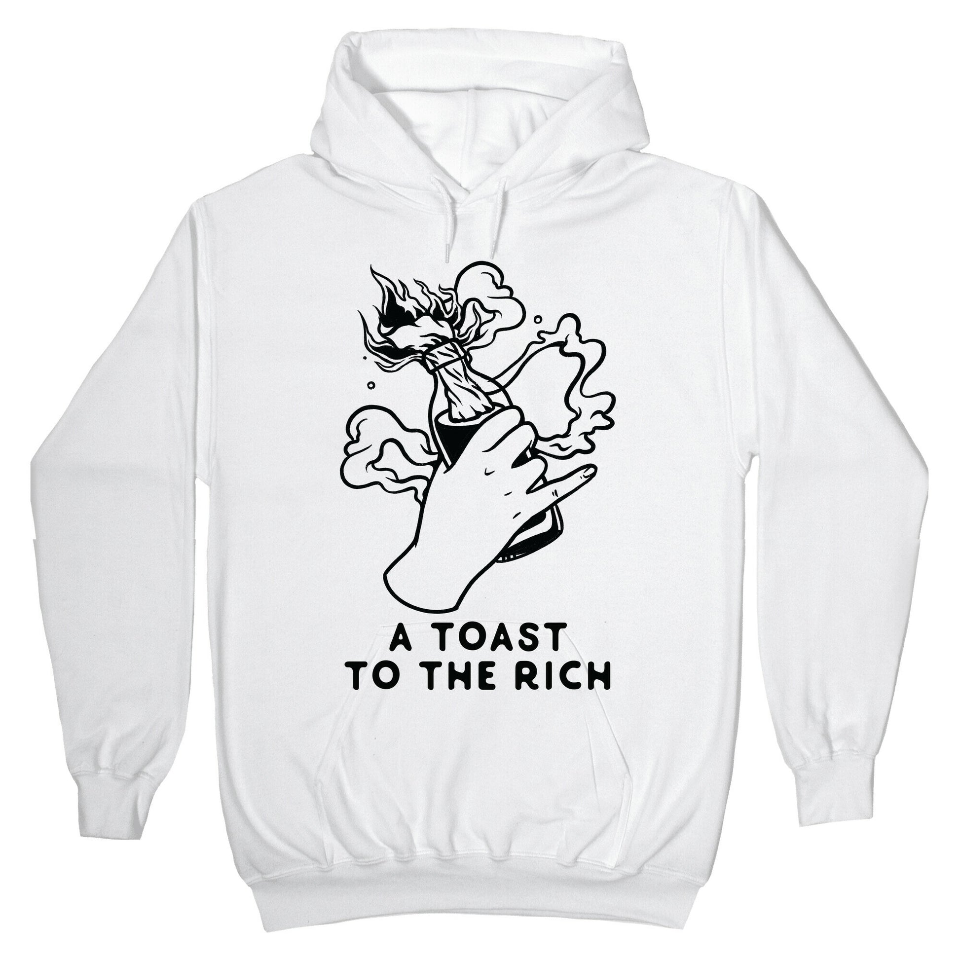 A Toast To The Rich Hoodie