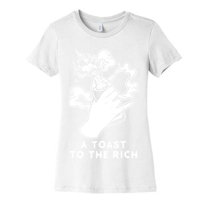 A Toast To The Rich Women's Cotton Tee