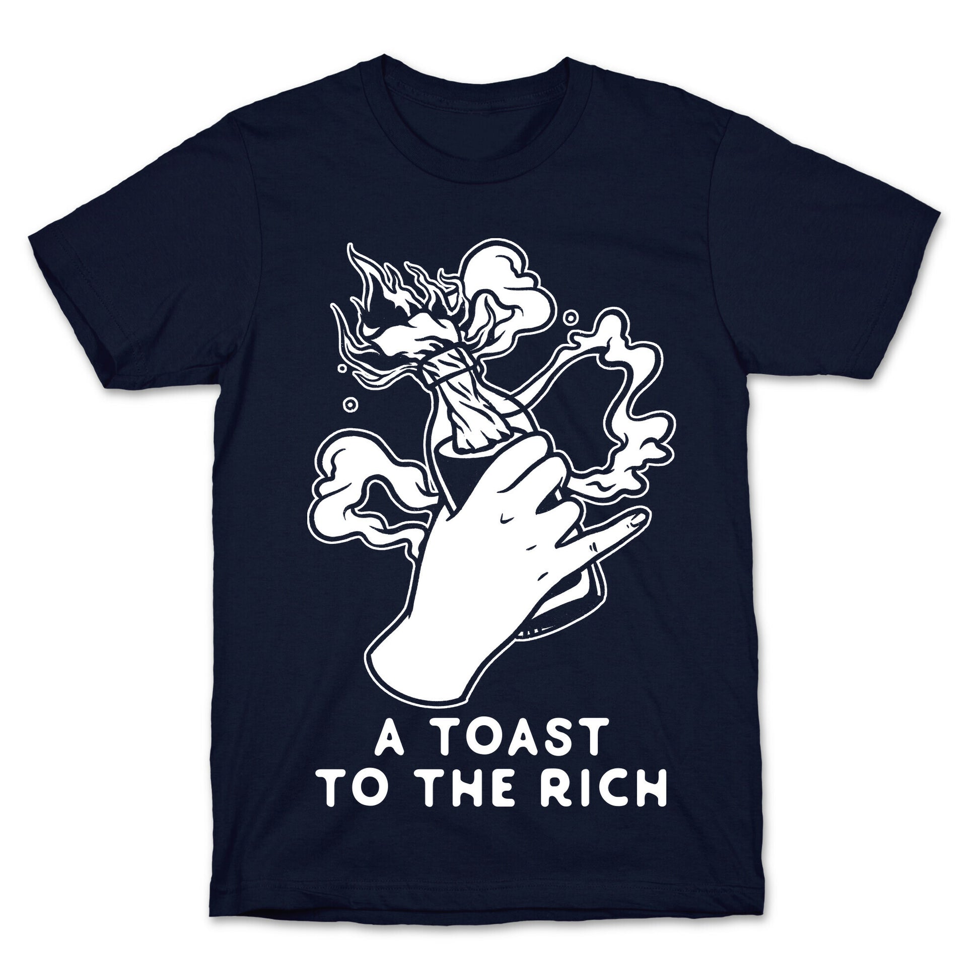 A Toast To The Rich T-Shirt