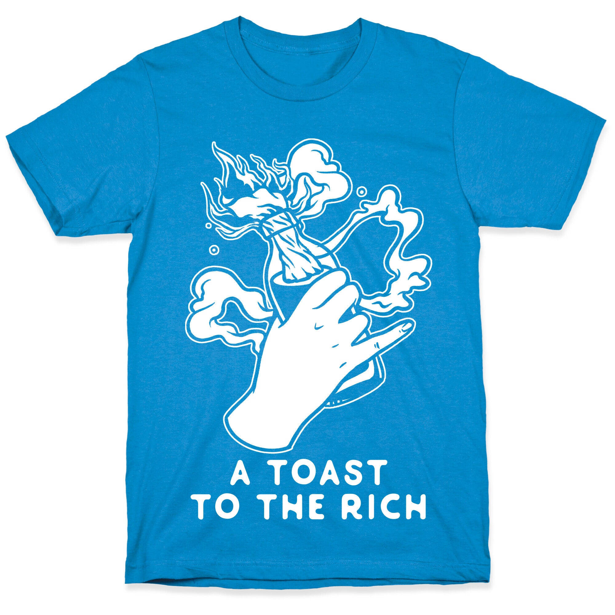 A Toast To The Rich T-Shirt