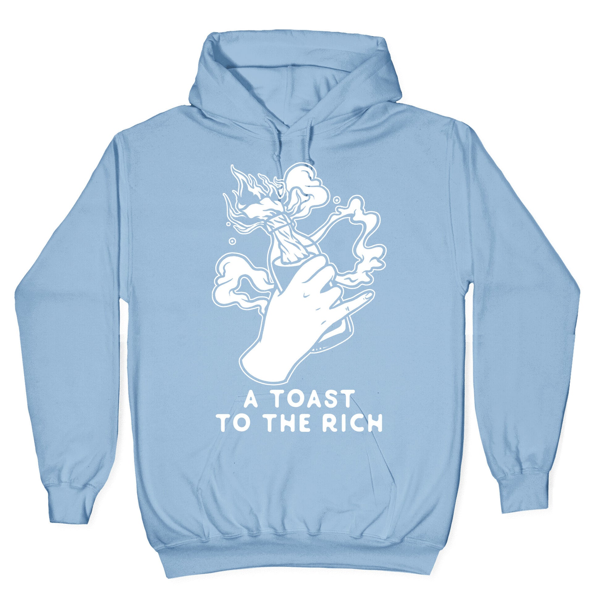 A Toast To The Rich Hoodie