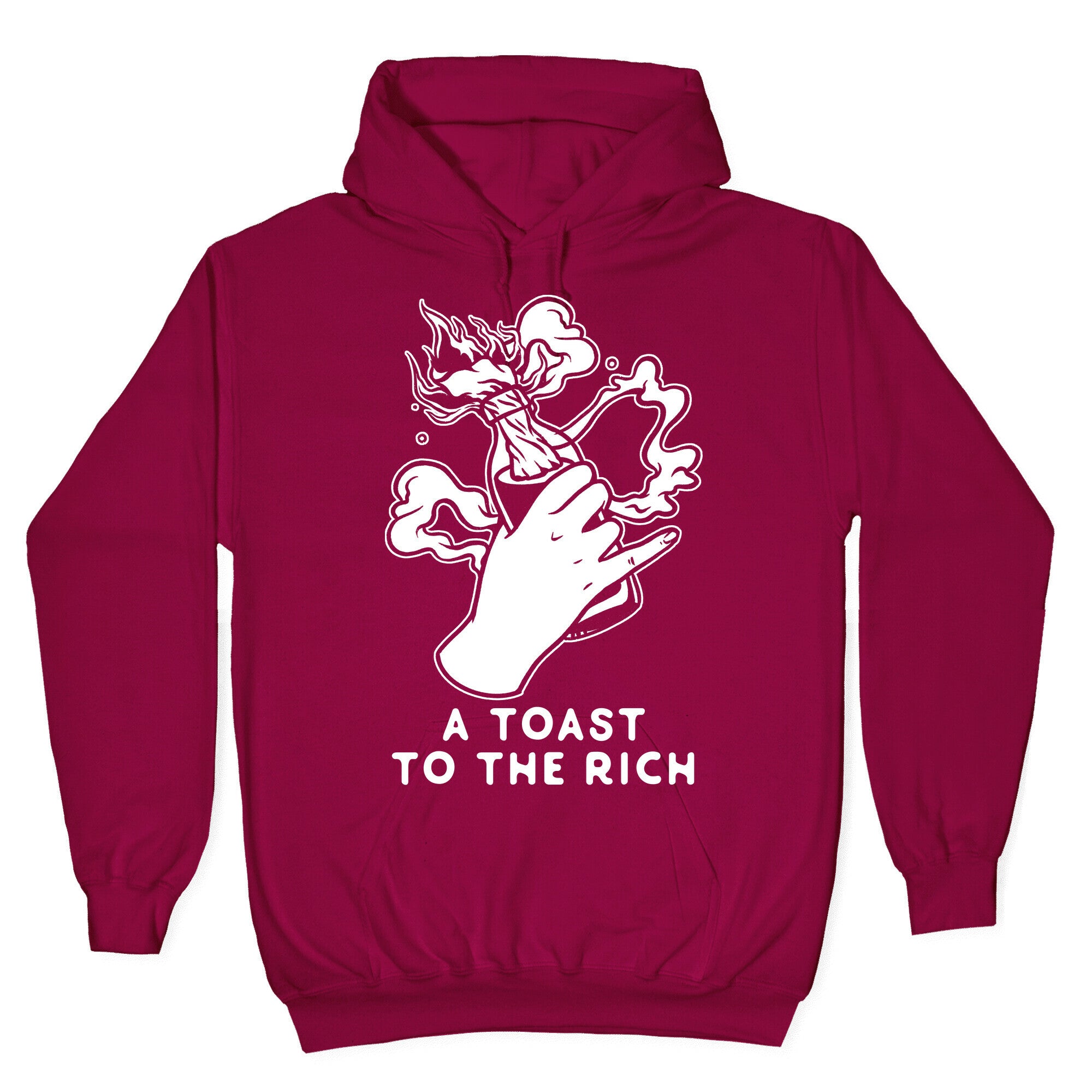 A Toast To The Rich Hoodie