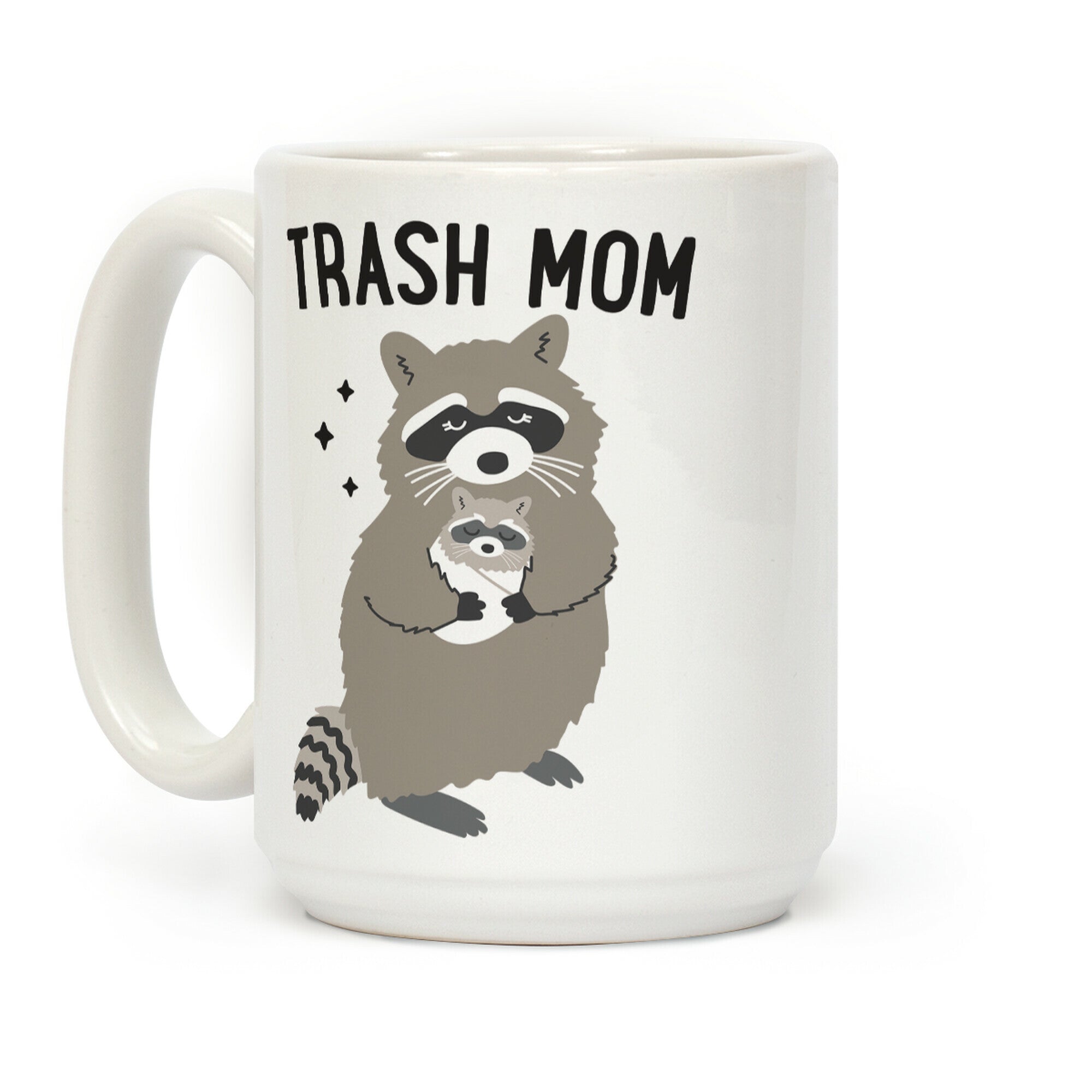 Trash Mom Raccoon Coffee Mug